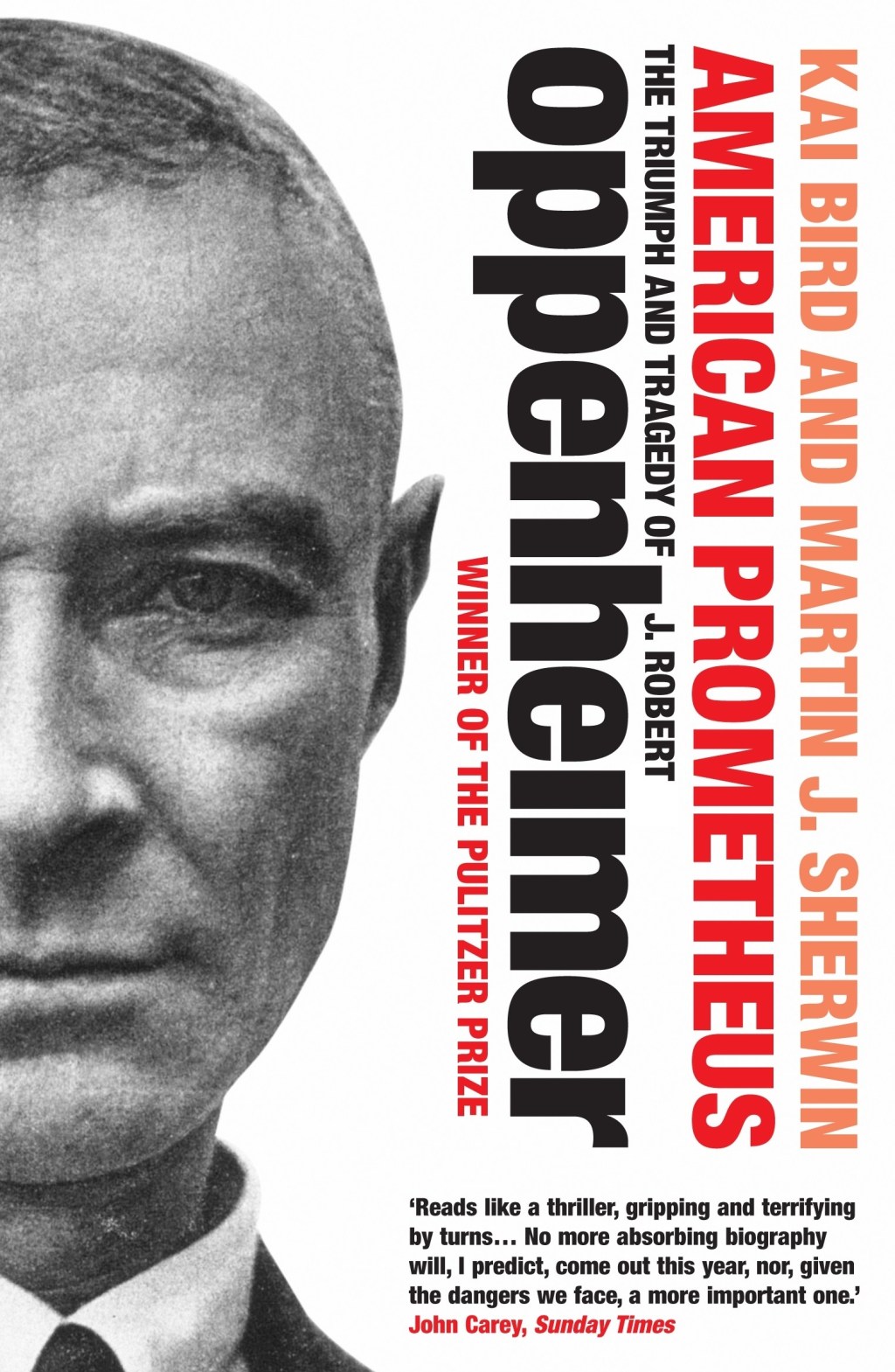AMERICAN PROMETHEUS: The Triumph and Tragedy of J. Robert&nbsp;Oppenheimer